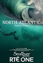 North Atlantic: The Dark Ocean