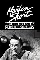 Martin Short: Concert for the North Americas