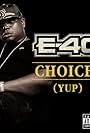 E-40 - Choices (Yup)