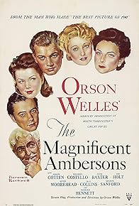 Primary photo for The Magnificent Ambersons