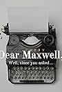 Dear Maxwell (2019)