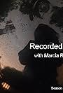 Marcia Lynn in Recorded Live with Marcia Robins - podcast (2019)