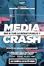 Media Crash - Qui a tué le débat public? (2022)