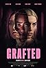 Grafted (2024) Poster