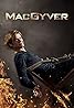 MacGyver (TV Series 2016–2021) Poster