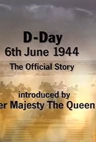 D-Day, 6th June 1944: The Official Story (1994)