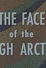 The Face of the High Arctic (1958)