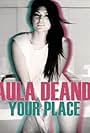 Paula DeAnda: Your Place (2013)