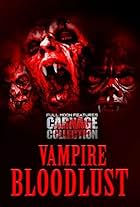 Carnage Collection: Vampire Bloodlust