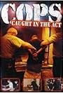 COPS: Caught in the Act (1995)