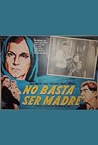 No basta ser madre (1937)