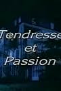 Tendresse et passion (1989)