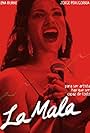 La mala (2008)