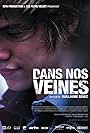 Dans nos veines (2009)