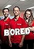 Bored (TV Series 2013– ) Poster