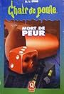 Chair de poule: Mort de peur (1998)