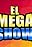 El Mega Show