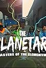 The Planetars: Masters of the Elementus (2016)