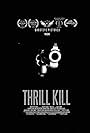 Thrill Kill (2016)