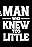 The Man Who Knew Too Little