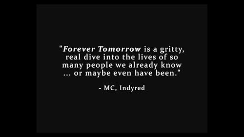 Forever Tomorrow - Trailer #1 Forever Tomorrow - written and directed by Ben Rider, starring Daniel Garcia, Matthew Hartley, Alice Pitt-Carter, Laurie Clare Field, Yuna Shin, Rebecca Tromans, Kirsty Day, Franck Jeuffroy, Ben Gardner Gray, Ethan Richard Chapples, Augustina Amoa and Jessica Jay. The song in trailer, 'Flawless', is written and performed by Reto Wittwer. Copyright 2017 All rights reserved.