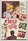 Wild Is My Love (1963)