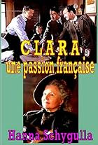 Clara, une passion française (2009)