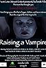 Raising a Vampire (2020) Poster