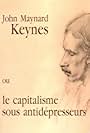 John Maynard Keynes in John Maynard Keynes ou Le capitalisme sous antidépresseurs (2003)