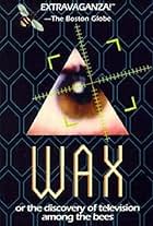 Wax, or the Discovery of Television Among the Bees (1991)