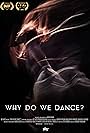 Why Do We Dance? (2019)