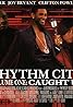 Rhythm City Volume One: Caught Up (Video 2005) Poster