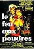 Le feu aux poudres (1957) Poster