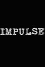 Impulse (2018)