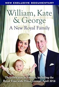 Primary photo for William, Kate & George: A New Royal Family