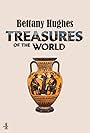 Bettany Hughes' Treasures of the World (2021)