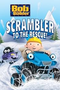 Primary photo for Bob the Builder: Scrambler to the Rescue