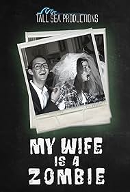 My Wife is a Zombie (2011)