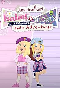 Primary photo for Isabel & Nicki's Super Duper Twin Adventures