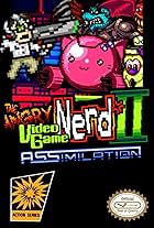 The Angry Video Game Nerd Adventures II: ASSimilation (2016)