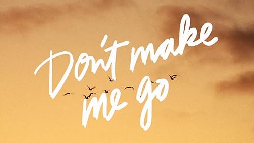 Don't Make Me Go: The First Rule