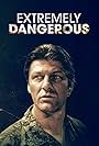 Extremely Dangerous (1999)