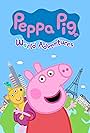 Peppa Pig: World Adventures (2023)