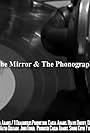 The Mirror and the Phonograph (2015)