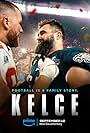 Travis Kelce and Jason Kelce in Kelce (2023)