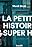 La petite histoire des super-héros