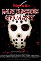 Friday the 13th: Jason Conquers Germany (2005)