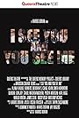 Deborah S. Craig, Deirdre Lovejoy, Kate Rigg, Dominic D'Andrea, Jay Rogers, Harris Doran, Khalid Rivera, Pooya Mohseni, Carol Mazhuvancheril, Oscar Frasser, Rocky Vega, James Seol, Kevin Smith Kirkwood, Brittany Vicars, and Alana Raquel Bowers in I See You and You See Me (2021)