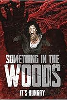 Something in the Woods (2022)