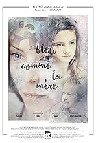 Bleu comme la mère (2017)